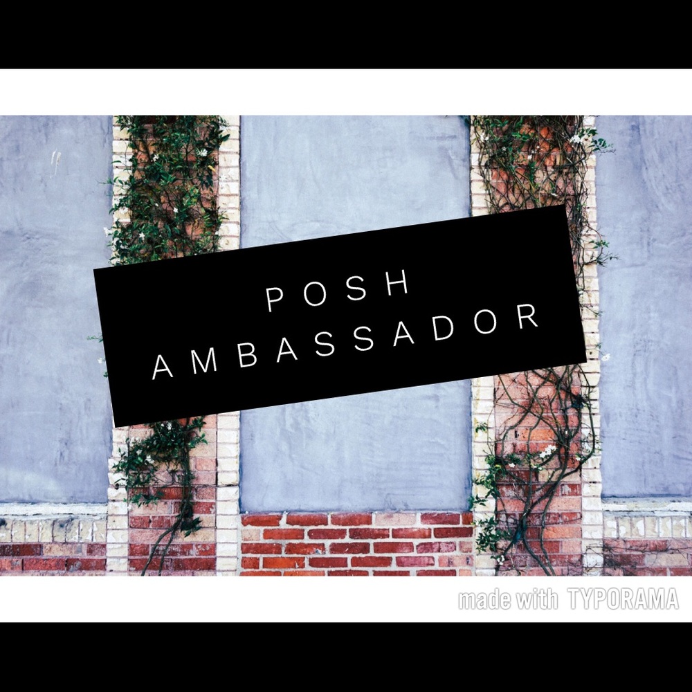 👑 POSH AMBASSADOR 👑